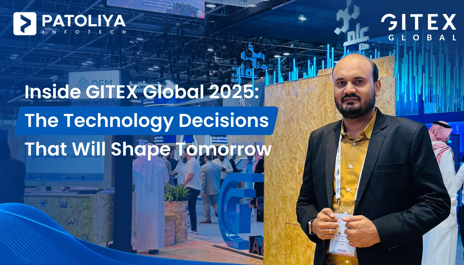 Inside GITEX Global Dubai: What the World’s Technology Leaders Are Building Next